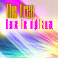 The Free 'Dance the night away'
